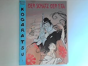 Seller image for Der Schatz der Eta : Kogaratsu ; Band 2. for sale by ANTIQUARIAT FRDEBUCH Inh.Michael Simon