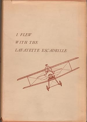 Seller image for I Flew with the Lafayette Escadrille for sale by Clausen Books, RMABA