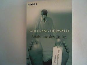 Bild des Verkufers fr Anatomie des Todes: Ein Rechtsmediziner ermittelt zum Verkauf von ANTIQUARIAT FRDEBUCH Inh.Michael Simon