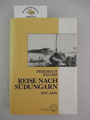 Bild des Verkufers fr Reise nach Sdungarn 1837 - 1840. Ein Tagebuch. Bearbeitet und hrsg. von Ludwig Gierse / Sdostdeutsches Kulturwerk: Verffentlichungen des Sdostdeutschen Kulturwerks / Reihe B / Wissenschaftliche Arbeiten ; Bd. 48 zum Verkauf von Chiemgauer Internet Antiquariat GbR