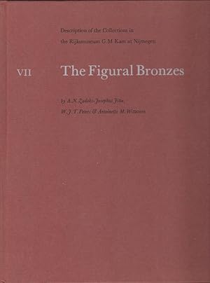 Seller image for Description of the Collections in the Rijksmuseum G.M. Kam at Nijmegen VII. The Figural Bronzes for sale by Librairie Archaion