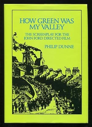 Seller image for How Green Was My Valley: The Screenplay for the Darryl F. Zanuck Film Production Directed by John Ford; based on the novel by Richard Llewellyn [*SIGNED*] for sale by ReadInk, ABAA/IOBA