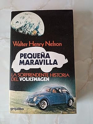 Bild des Verkufers fr Pequea Maravilla. La sorprendente historia de Volkswagen. zum Verkauf von Grupo Letras