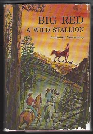 Big Red, a Wild Stallion; (Signed)