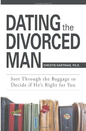 Bild des Verkufers fr Dating the Divorced Man: Sort Through the Baggage to Decide if He's Right for You zum Verkauf von WeBuyBooks