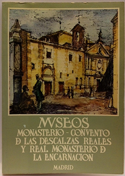 Museos. Monasterio-Convento De Las Descalzas Reales, Y Real Monast