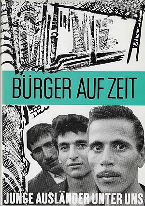 Seller image for Brger auf Zeit. Junge Auslnder unter uns. for sale by Antiquariat-Plate