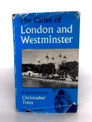 Bild des Verkufers fr The Cities Of London And Westminster A Short History zum Verkauf von World of Rare Books