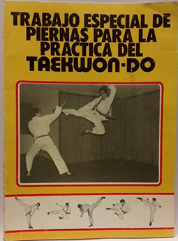 Imagen del vendedor de Trabajo especial de piernas para la prctica del Taekwondo a la venta por SalvaLibros