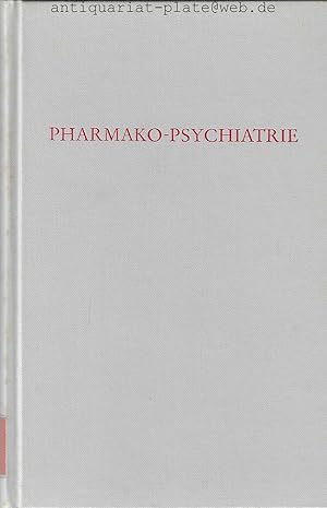 Pharmako-Psychiatrie. Herausgegeben von Helmut Selbach.