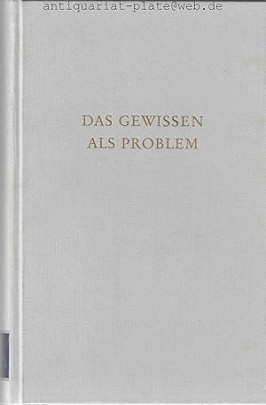 Das Gewissen als Problem. Herausgegeben von Nikolaus Petrilowitsch.