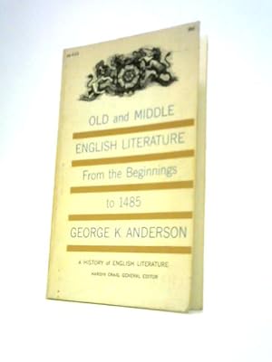 Immagine del venditore per Old And Middle English Literature From The Beginnings To 1485 venduto da World of Rare Books