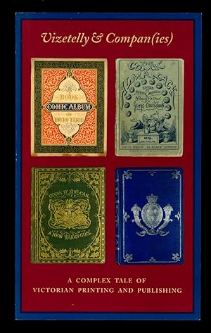 Seller image for Vizetelly & Compan[ies] - A Complex Tale of Victorian Printing & Publishing. for sale by Alphabet Bookshop (ABAC/ILAB)