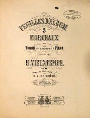 Bild des Verkufers fr Feuilles d`album. 3 morceaux pour violon avec accompagnement de piano. Op. 40. Transcrit pour violoncelle par R.E. Bockmhl. No. 1. Romance. zum Verkauf von Paul van Kuik Antiquarian Music