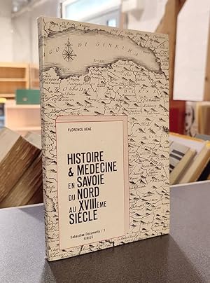 Histoire & Médecine en Savoie du Nord au XVIIIe siècle