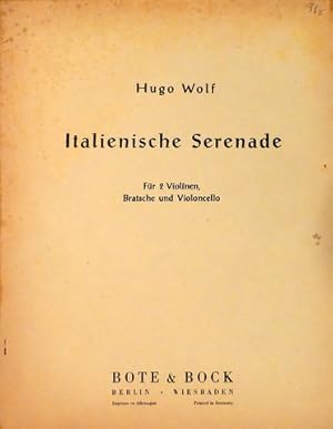 Bild des Verkufers fr Italienische Serenade fr 2 Violinen, Bratsche und Violoncello zum Verkauf von Paul van Kuik Antiquarian Music