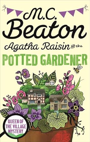 Bild des Verkufers fr Agatha Raisin and the Potted Gardener zum Verkauf von Smartbuy