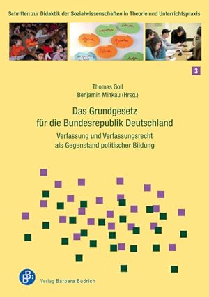 Das Grundgesetz für die Bundesrepublik Deutschland Verfassung und Verfassungsrecht als Gegenstand...