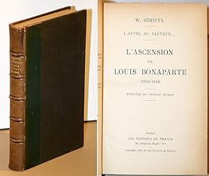 L'ASCENSION DE LOUIS BONAPARTE 1832-1848.