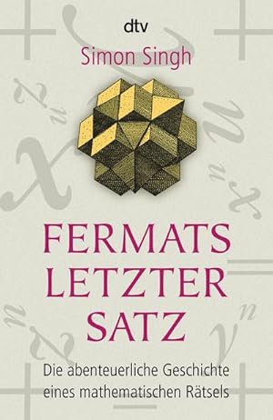 Bild des Verkufers fr Fermats letzter Satz : Die abenteuerliche Geschichte eines mathematischen Rtsels zum Verkauf von Smartbuy