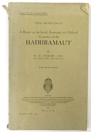 Image du vendeur pour A Report on the Social, Economic and Political Condition of the Hadhramaut (Aden Protectorate, Colonial No.123) mis en vente par PsychoBabel & Skoob Books