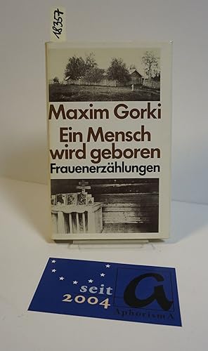 Seller image for Ein Mensch wird geboren. Frauenerzhlungen. for sale by AphorismA gGmbH