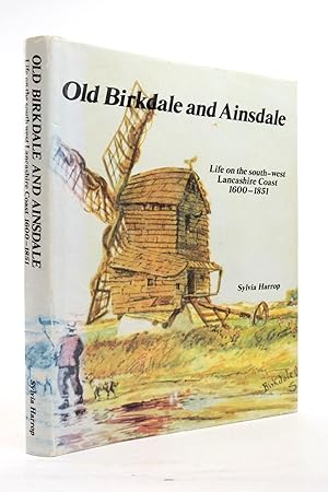 Seller image for OLD BIRKDALE AND AINSDALE: LIFE ON THE SOUTH-WEST LANCASHIRE COAST 1600-1851 for sale by Stella & Rose's Books, PBFA