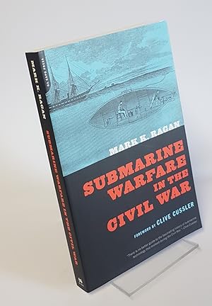 Seller image for Submarine Warfare In the Civil War for sale by CURIO