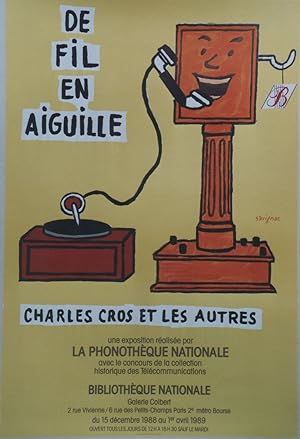"DE FIL EN AIGUILLE" EXPOSITION CHARLES CROS ET LES AUTRES (1989) / Affiche originale entoilée / ...