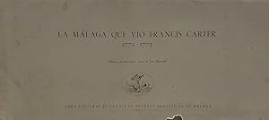 LA MÁLAGA que vio Francis Carter. 1772-1773. Edición, introducción y notas de José Mercado.