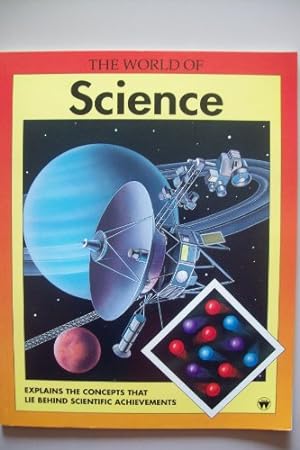 Bild des Verkufers fr The World of Science zum Verkauf von WeBuyBooks