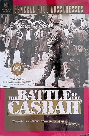 Bild des Verkufers fr The Battle of the Casbah: Terrorism and Counter-terrorism in Algeria, 1955-1957 zum Verkauf von Klondyke