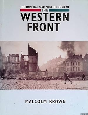 Seller image for The Imperial War Museum Book Of The Western Front for sale by Klondyke