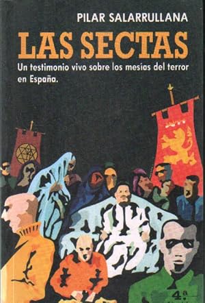 Imagen del vendedor de LAS SECTAS. TESTIMONIO VIVO SOBRE LOS MESIAS DEL TERROR EN ESPAA a la venta por Librera Raimundo