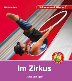 Imagen del vendedor de Im Zirkus : Schauen und Wissen! a la venta por Smartbuy