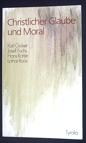 Seller image for Christlicher Glaube und Moral. for sale by books4less (Versandantiquariat Petra Gros GmbH & Co. KG)