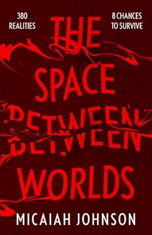 Bild des Verkufers fr The Space Between Worlds zum Verkauf von Smartbuy
