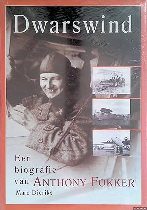 Seller image for Dwarswind. Een biografie van Anthony Fokker for sale by Klondyke