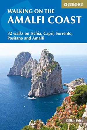 Walking on the Amalfi Coast : Ischia, Capri, Sorrento, Positano and Amalfi