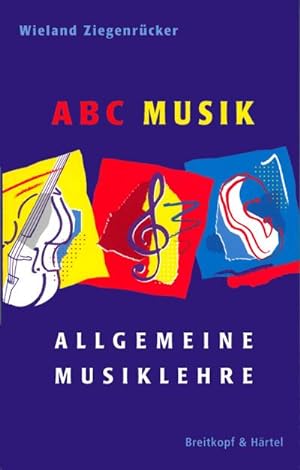 Bild des Verkufers fr ABC Musik. Allgemeine Musiklehre : 446 Lehr- und Lernstze zum Verkauf von Smartbuy