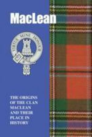 Bild des Verkufers fr MacLean : The Origins of the Clan MacLean and Their Place in History zum Verkauf von Smartbuy