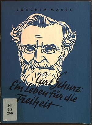 Bild des Verkufers fr Carl Schurz. Ein Leben fr die Freiheit. zum Verkauf von books4less (Versandantiquariat Petra Gros GmbH & Co. KG)