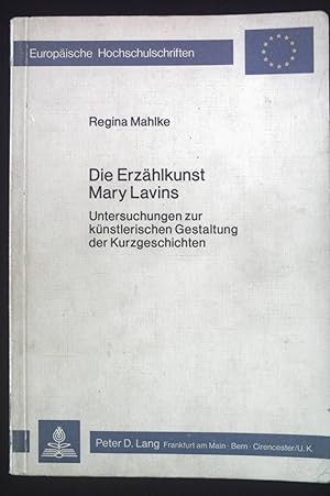 Bild des Verkufers fr Die Erzhlkunst Mary Lavins: Unters. zur knstler. Gestaltung d. Kurzgeschichten. Europische Hochschulschriften / Reihe 14 / Angelschsische Sprache und Literatur ; Bd. 85. zum Verkauf von books4less (Versandantiquariat Petra Gros GmbH & Co. KG)