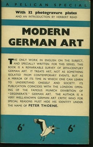 Immagine del venditore per Modern German Art. With 32 photogravure plates and an Introduction by Herbert Read. A Pelican Special. venduto da Stader Kunst-Buch-Kabinett ILAB