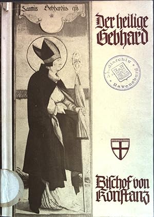 Seller image for Der heilige Gebhard. Bischof von Konstanz. for sale by books4less (Versandantiquariat Petra Gros GmbH & Co. KG)