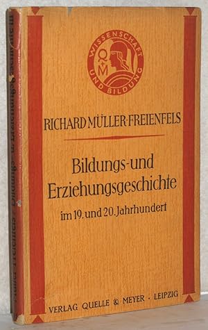 Bildungs- und Erziehungsgeschichte im 19. und 20. Jahrhundert. (Bildungs- u. Erziehungsgeschichte...