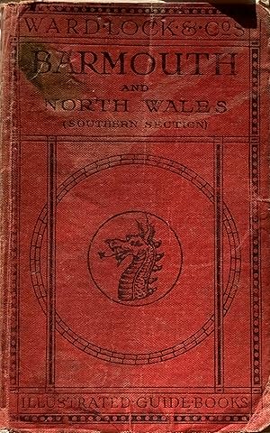 A pictorial and descriptive guide to Barmouth, Harlech, Dolgelley and North Wales (southern section)