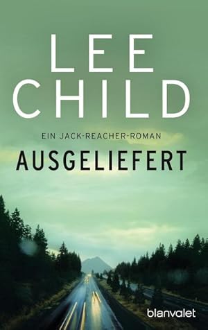Seller image for Ausgeliefert : Ein Jack-Reacher-Roman for sale by Smartbuy