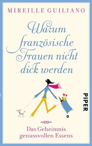 Seller image for Warum franzsische Frauen nicht dick werden : Das Geheimnis genussvollen Essens for sale by Smartbuy