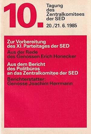 Bild des Verkufers fr 10.Tagung des ZK der SED 30./21.6.1985 zum Verkauf von Buchhandlung & Antiquariat Rother